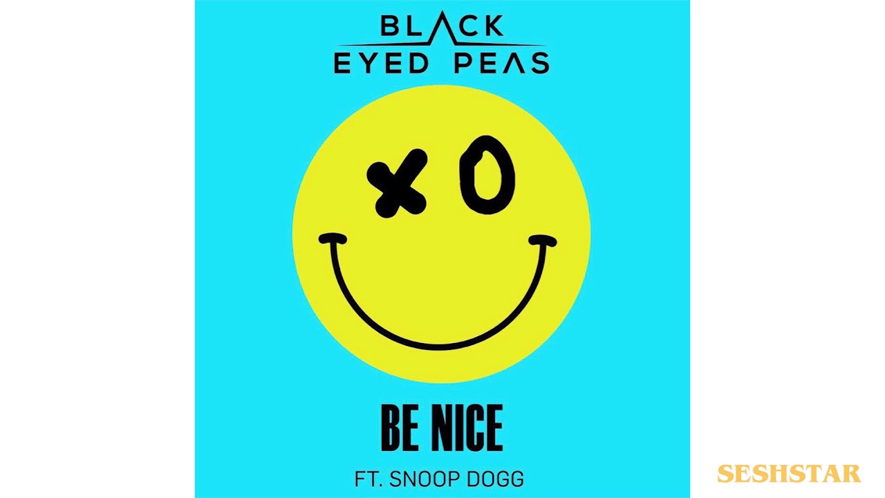 Black Eyed Peas Be Nice