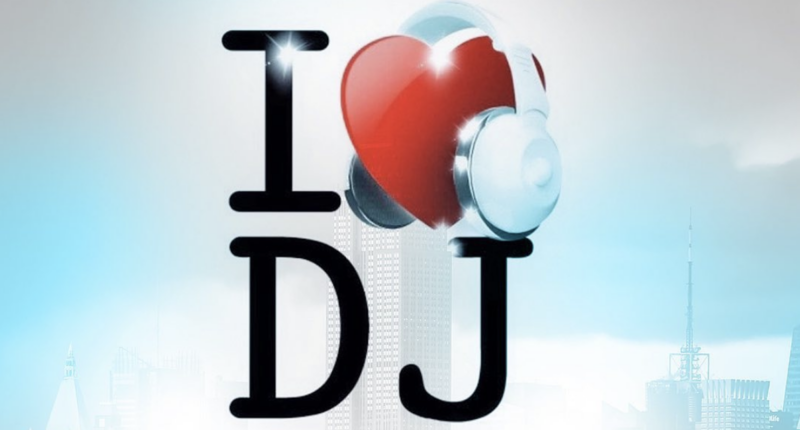 I Love My DJ